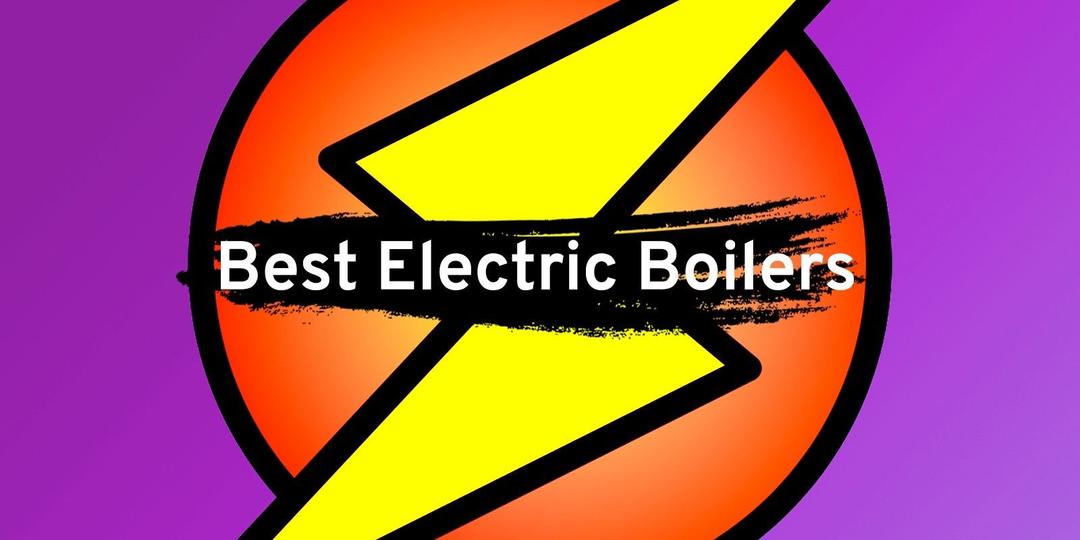 Best Electric Combi Boilers in 2026