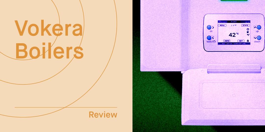 Vokera Boilers Prices 2026: Are Vokera Any Good?