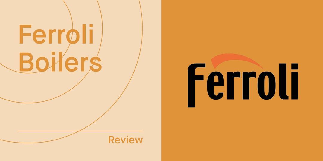 Ferroli Combi Boilers Prices, Reviews & Comparisons in 2026